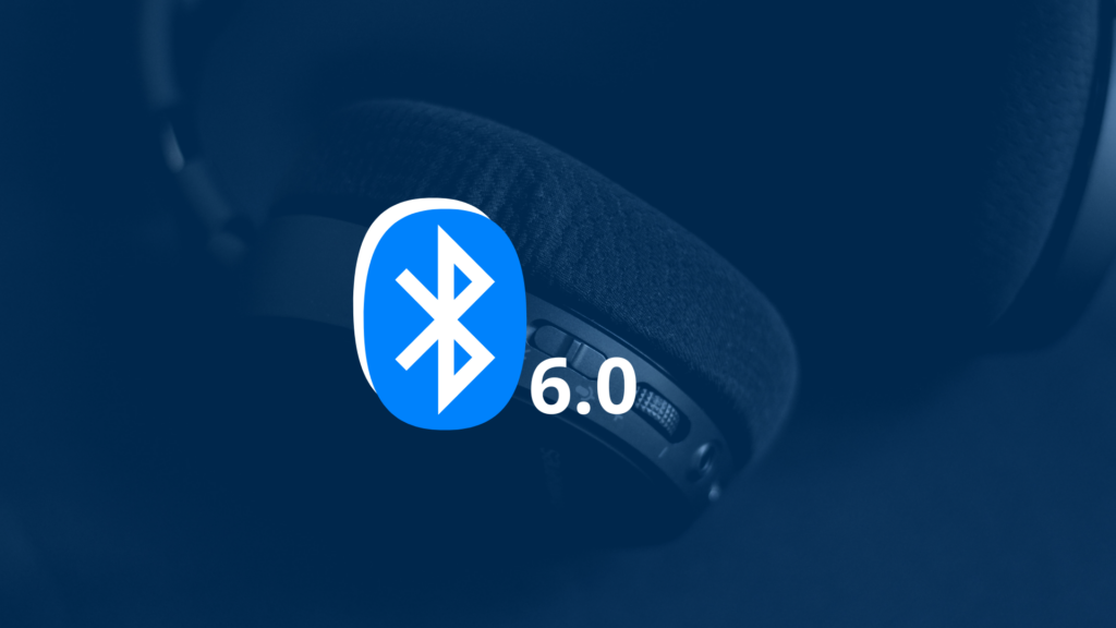 Bluetooth 6.0