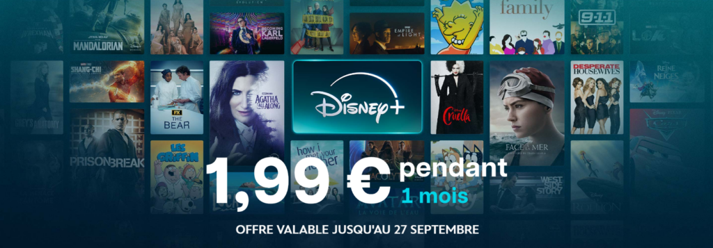 Offre Disney+ à 1€99 pendant 1 mois 
Offre valable jusqu'au 27 septembre