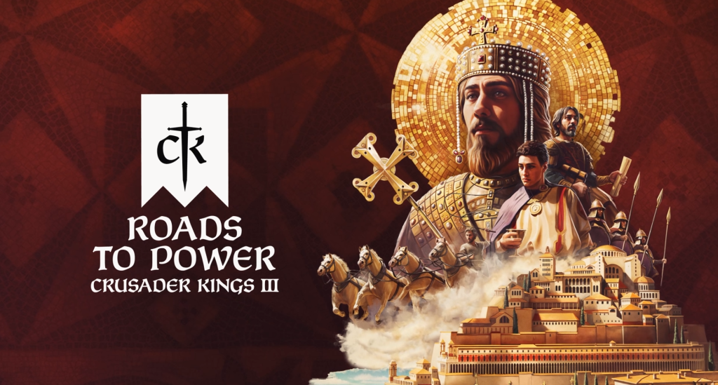 Crusader Kings III : Roads To Power