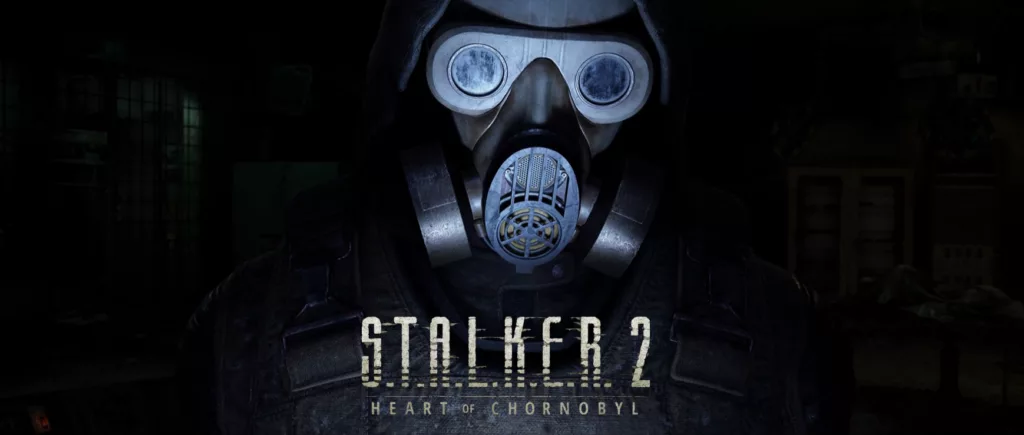 S.T.A.L.K.E.R. 2: Heart of Chornobyl