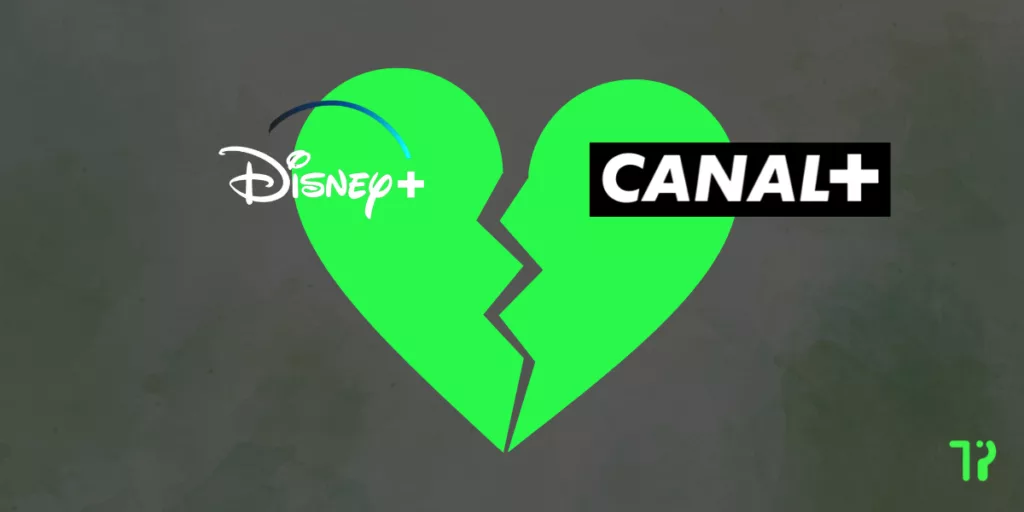 la rupture Canal+ Disney+